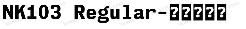 NK103 Regular字体转换